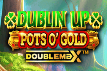 Dublin Up Pots O' Gold Doublemax